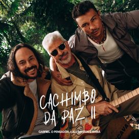 Cachimbo da Paz 2 (part. Lulu Santos e Xamã) - 2023 • Single/EP