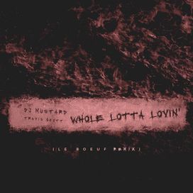 Whole Lotta Lovin' (Le Boeuf Remix) - 2016 • Sencillo/EP