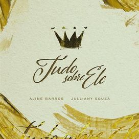 Tudo Sobre Ele (part. Aline Barros) - 2024 • Single/EP