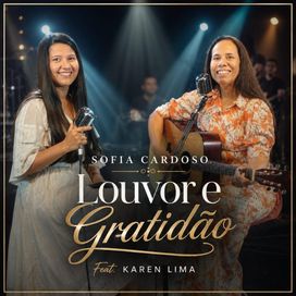 Louvor e Gratidão (part. Karen Lima) - 2021 • Single/EP
