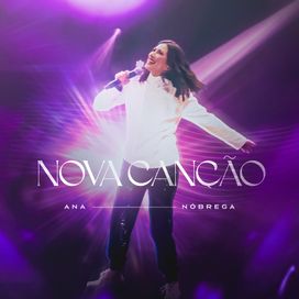 Nova Canção (Ao Vivo) - 2022 • Álbum