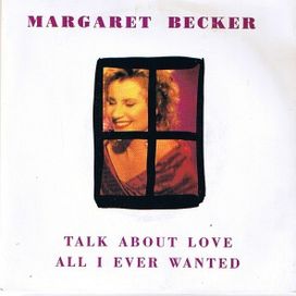 Talk About Love / All I Ever Wanted - 1991 • Single/EP