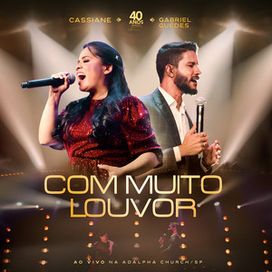 Com Muito Louvor (part. Gabriel Guedes) (Ao Vivo) - 2023 • Single/EP