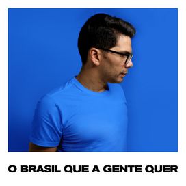 O Brasil Que a Gente Quer - 2018 • Sencillo/EP