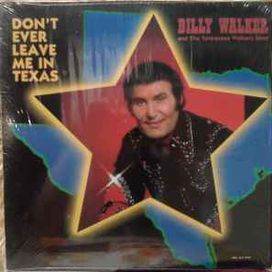 Don't Ever Leave Me In Texas - 1981 • Álbum