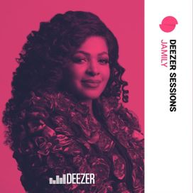Jamily (Deezer Sessions) - 2018 • Single/EP