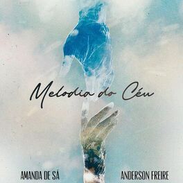 Melodia do Céu (part. Amanda de Sá) - 2021 • Single/EP