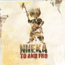 Nneka... To and Fro - 2009 • Álbum