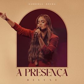 A Presença (Deluxe) (Ao Vivo) - 2023 • Álbum