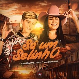 Só Um Selinho (part. Mandrakinho) - 2023 • Single/EP