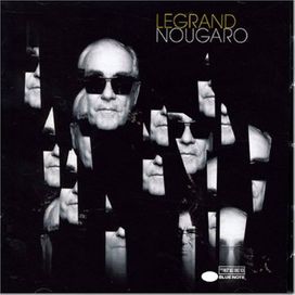 Legrand Nougaro - 2005 • Álbum