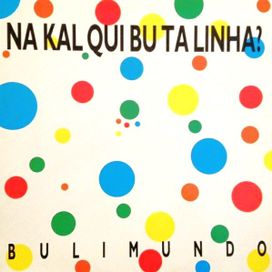 Na Kal Qui Bu Ta Linha? - 1991 • Álbum