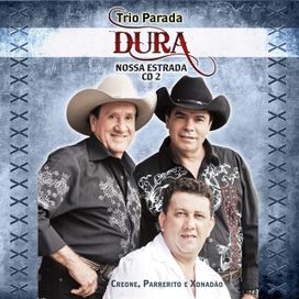Trio Parada Dura - Nossa Estrada 2 - 2012 • Álbum