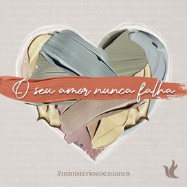 O Seu Amor Nunca Falha (Ministério Zoe 20 Anos) - 2022 • Sencillo/EP