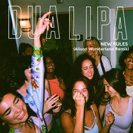 New Rules (Alison Wonderland Remix) - 2017 • Single/EP