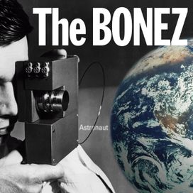 Astronaut - The Bonez