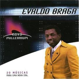 Novo Millennium: Evaldo Braga - 2005 • Coletânea