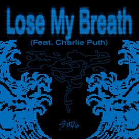 Lose My Breath - 2024 • Single/EP