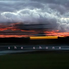 she shone - 2026 • Single/EP