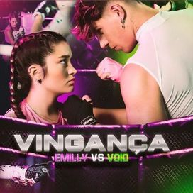 Vingança (part. Emilly Vick) - 2025 • Sencillo/EP