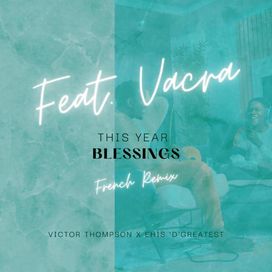 This Year (Blessings) (French Remix) - 2023 • Sencillo/EP