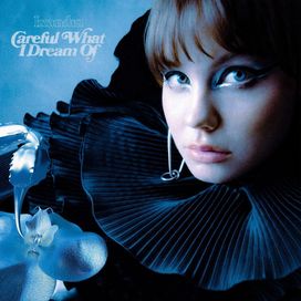 Careful What I Dream Of  - 2021 • Álbum