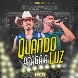 Quando Apaga a Luz, Vol. 2 (Ao Vivo) - 2023 • Single/EP