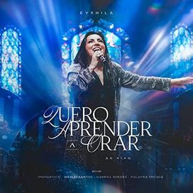 Quero Aprender a Orar (Ao Vivo) - 2023 • Álbum