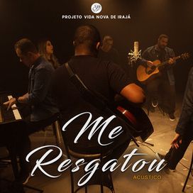 Me Resgatou (Acústico) - 2021 • Single/EP