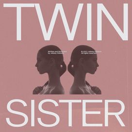 Twin Sister - 2021 • Single/EP