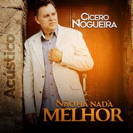 Não Há Nada Melhor (Acústico) - 2023 • Single/EP