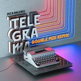 Telegrama (Double MZK Remix) - 2021 • Single/EP