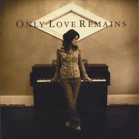 Only Love Remains - 2006 • Álbum