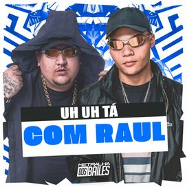 Uh Uh Tá com Raul - 2024 • Sencillo/EP