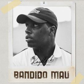 Bandido Mau - 2020 • Sencillo/EP