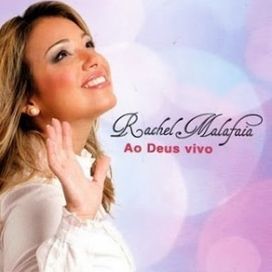Ao Deus Vivo - Rachel Malafaia