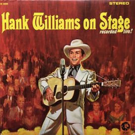 Hank Williams On Stage: Recorded Live! - 1962 • Álbum
