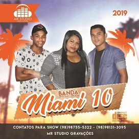Quero Ouvir Miami 10 - Banda Miami 10