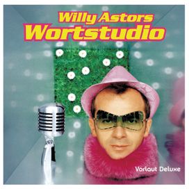 Willy Astors Wortstudio - 2004 • Álbum