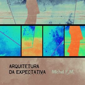 Arquitetura da Expectativa  - 2025 • Álbum