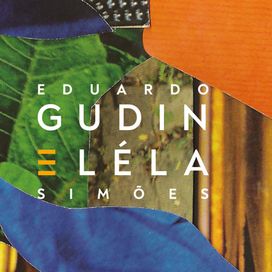 Eduardo Gudin e Léla Simões - 2019 • Álbum
