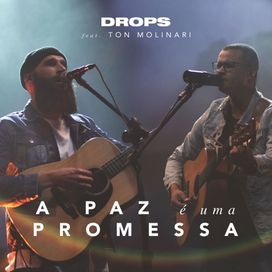 A Paz é Uma Promessa (part. Ton Molinari) - 2019 • Sencillo/EP