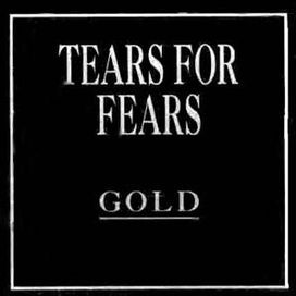 Gold: Tears For Fears - 2004 • Recopilación