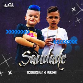 Saudade (part. MC Kauezinho) - 2020 • Single/EP