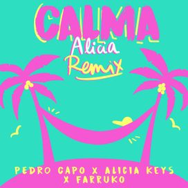 Calma (Alicia Remix) - 2019 • Single/EP