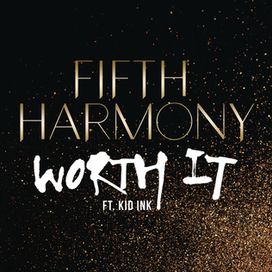 Worth It (feat. Kid Ink) - 2015 • Sencillo/EP