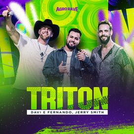 Triton (part. Jerry Smith) (Agro Rave, Ao Vivo) - 2024 • Single/EP