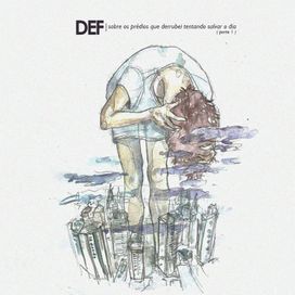 Sobre os Predios Que Derrubei Tentando Salvar o Dia (Parte 1) - Def