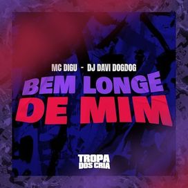 Bem Longe de Mim - 2024 • Sencillo/EP