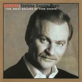 Warning: Contains Country Music (The Great Ballads Of Vern Gosdin) - 1996 • Álbum